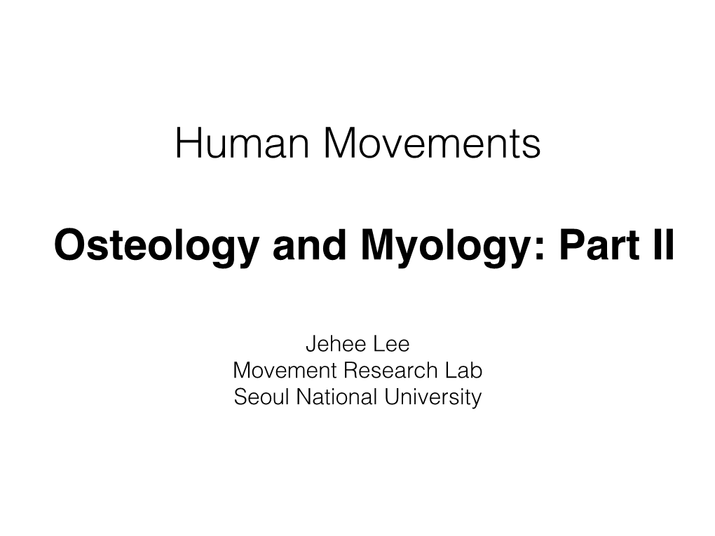 Human Movements Osteology and Myology: Part II