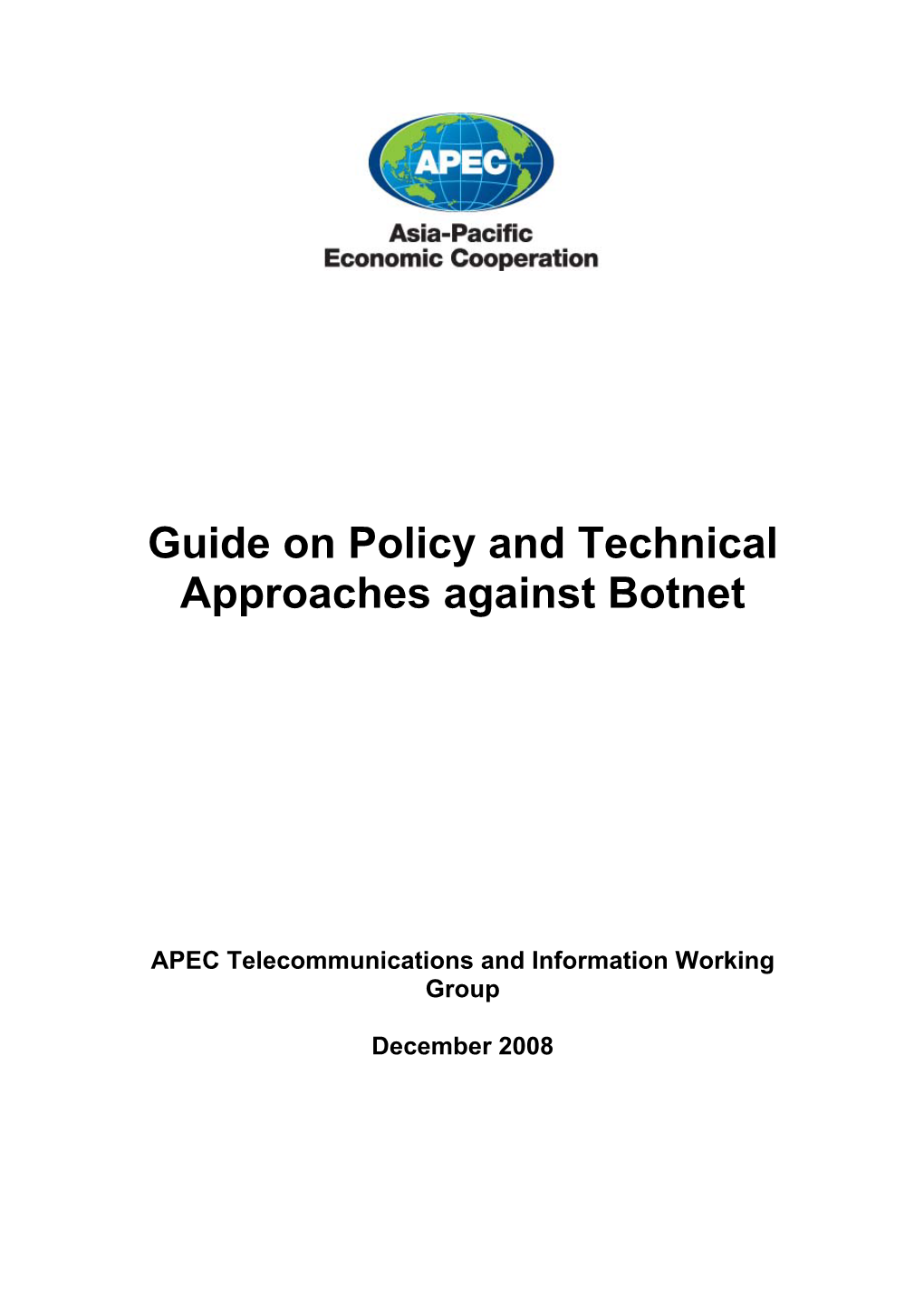 Guide on Policy and Technical Approaches Against Botnet