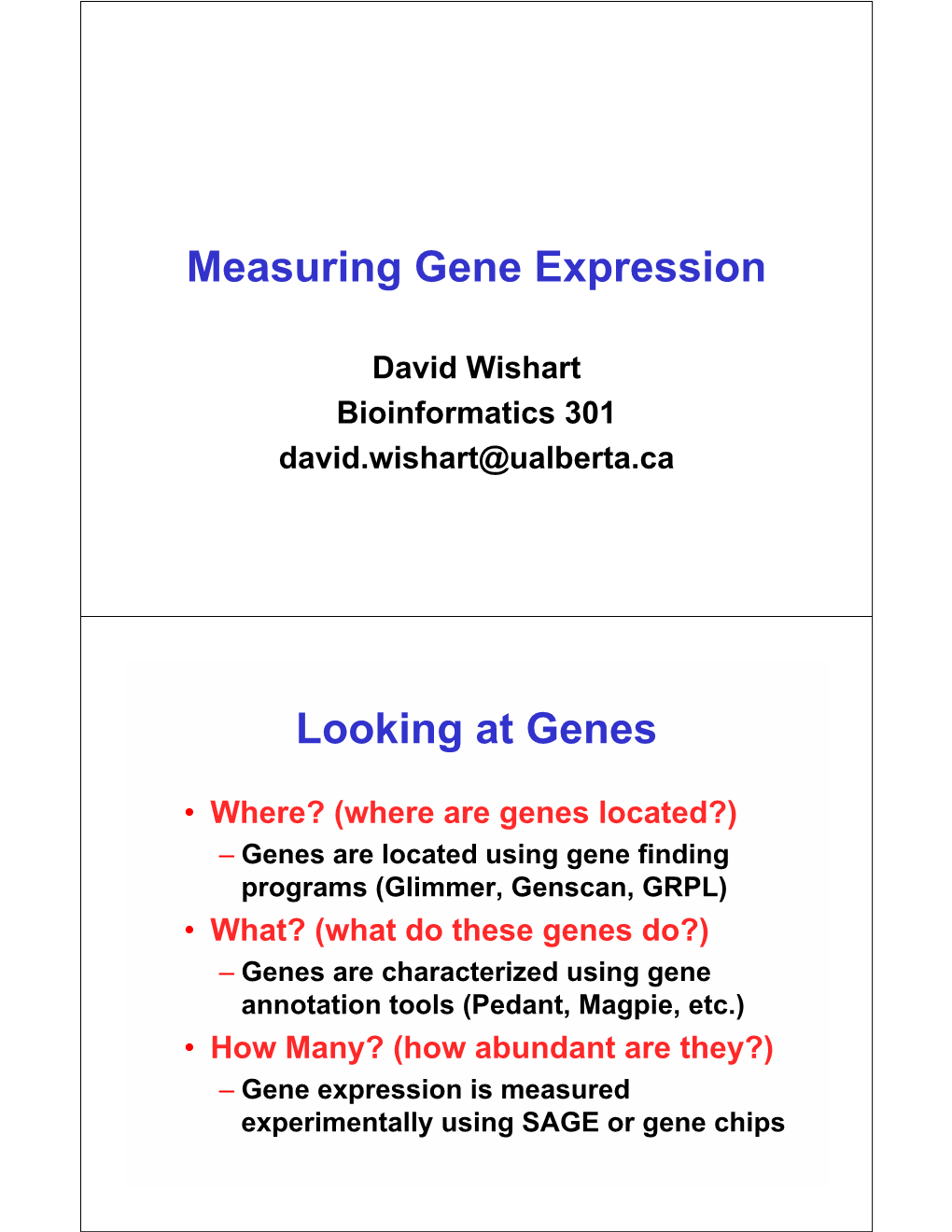 Gene Expression Is a “Proxy” Measure for Transcription/Translation Events