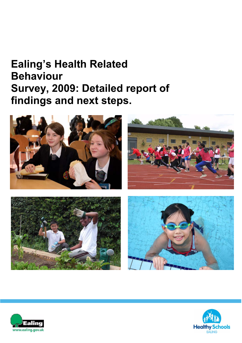 Ealing Health Related Behaviour Survey 2009
