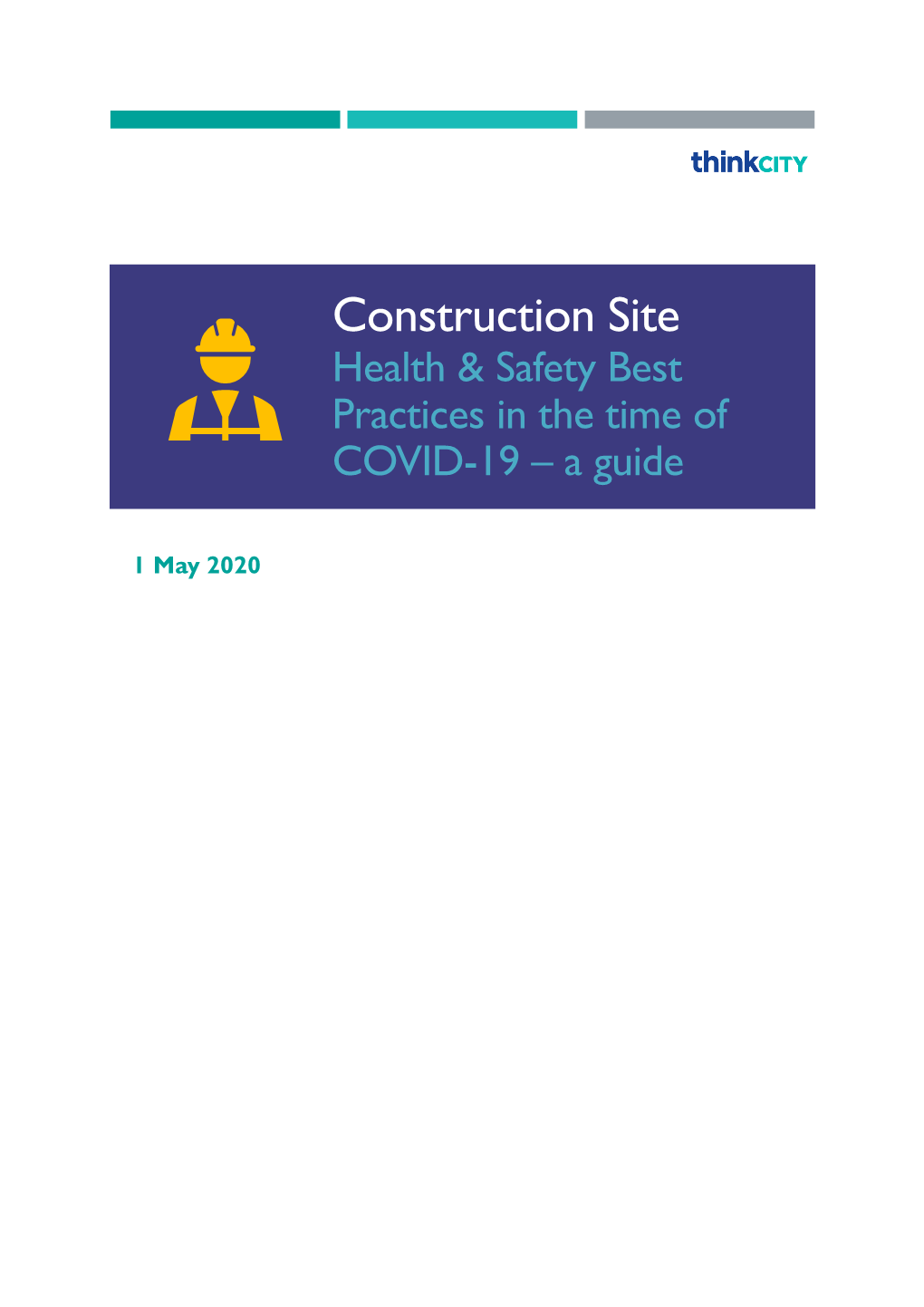 Construction Site Health & Safety Best Practices in the Time of COVID-19 – a Guide