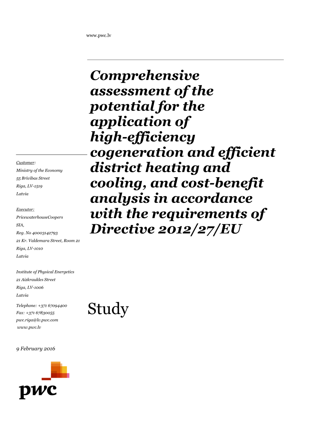 Comprehensive Assessment of the Potential for the Application of High