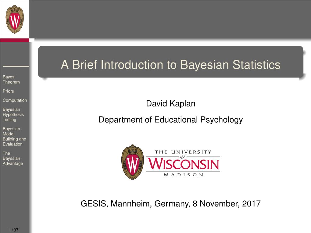 A Brief Introduction to Bayesian Statistics Bayes’ Theorem