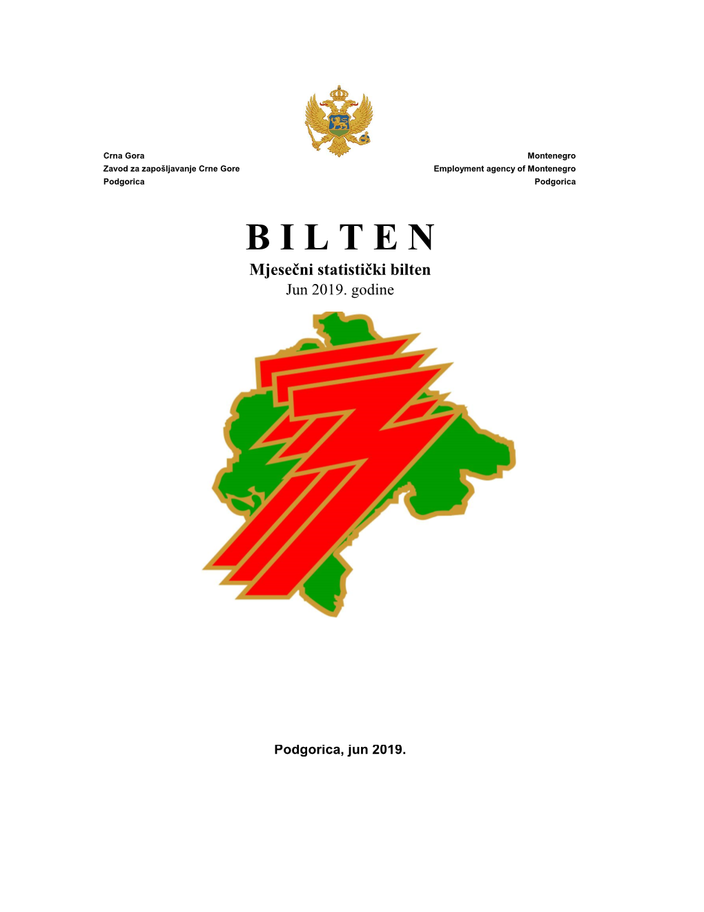 B I L T E N Mjesečni Statistički Bilten Jun 2019