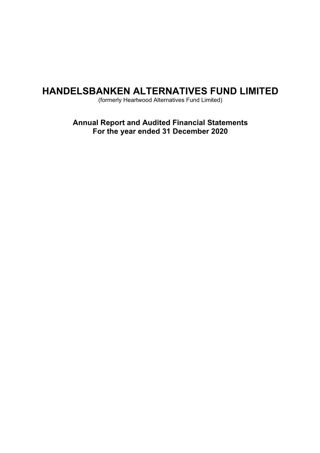 HANDELSBANKEN ALTERNATIVES FUND LIMITED (Formerly Heartwood Alternatives Fund Limited)