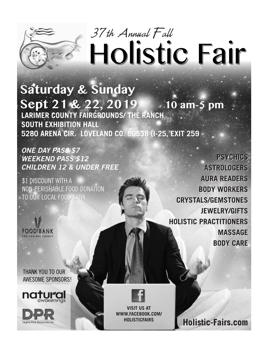 Holistic Fair Saturday & Sunday Sept 21 & 22, 2019 10 Am-5 Pm LARIMER COUNTY FAIRGROUNDS/ the RANCH SOUTH EXHIBITION HALL 5280 ARENA CIR