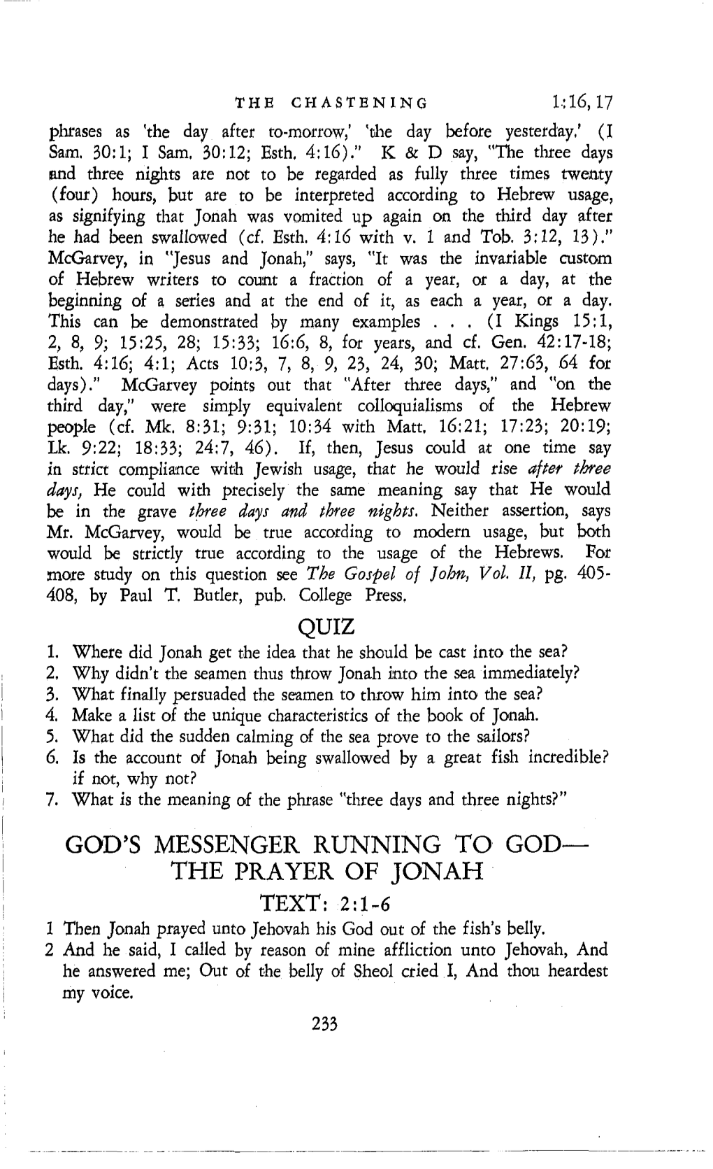 THE PRAYER of JONAH TEXT: 2:L-6 1 Then Jonah Prayed Unto Jehovah His God out of the Fish’S Belly