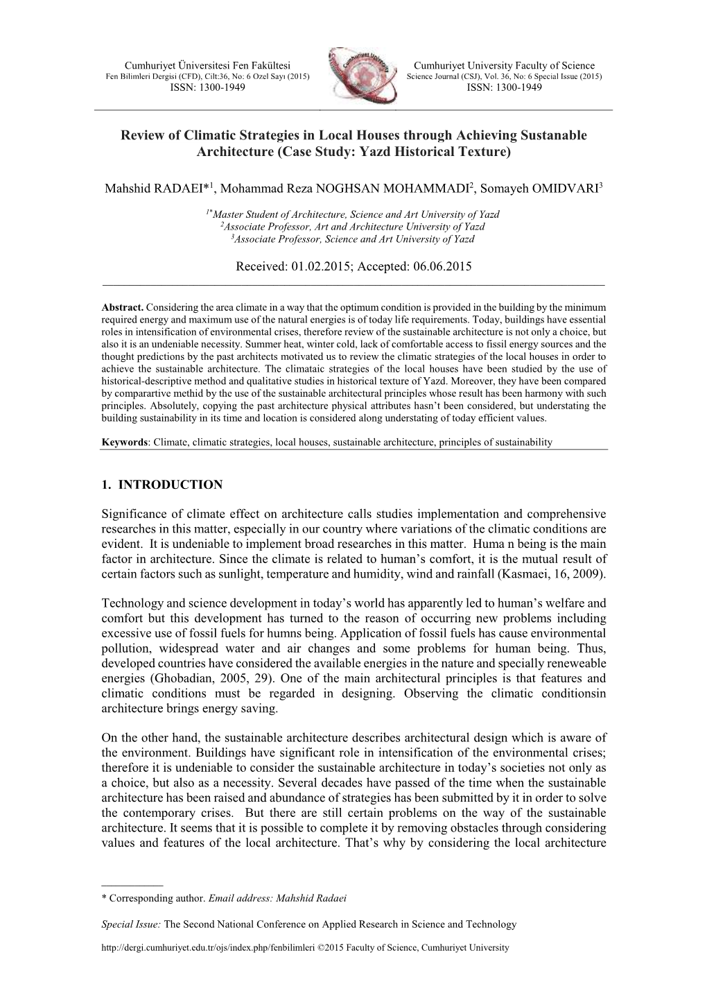 Review of Climatic Strategies in Local Houses Through Achieving Sustanable Architecture (Case Study: Yazd Historical Texture)