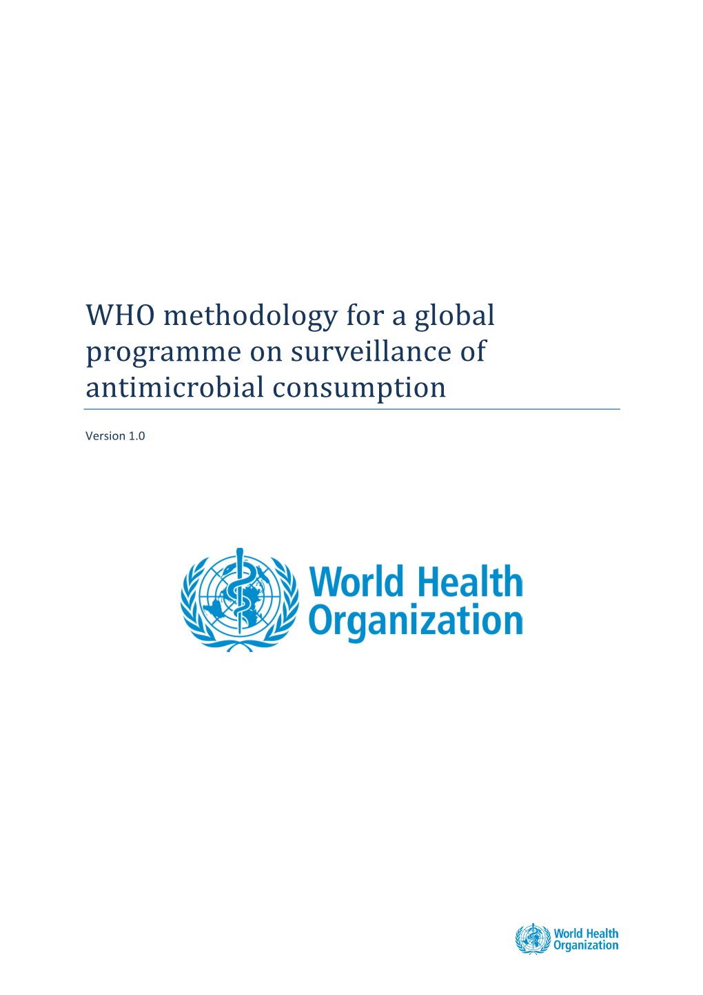 WHO Methodology for a Global Programme on Surveillance of Antimicrobial Consumption