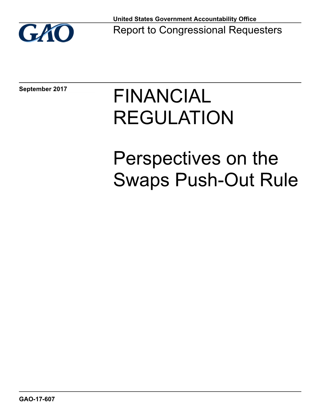 Perspectives on the Swaps Push-Out Rule