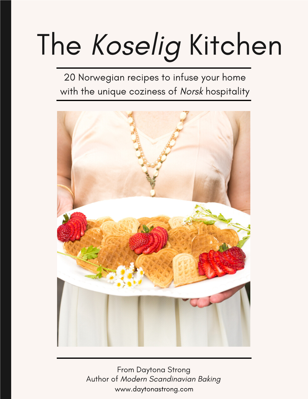 The Koselig Kitchen