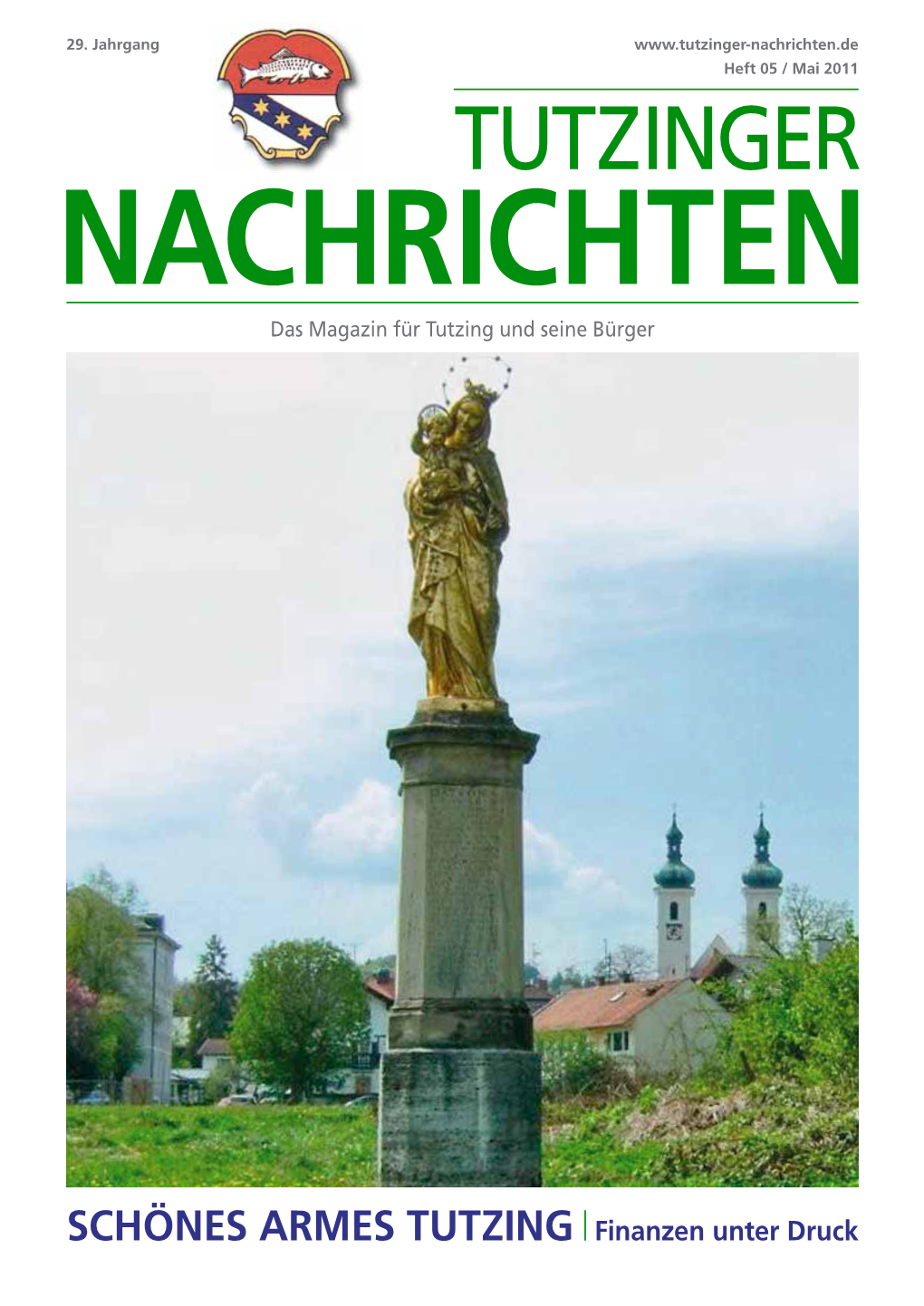 Tutzinger-Nachrichten.De Heft 05 / Mai 2011 TUTZINGER NACHRICHTEN Das Magazin Für Tutzing Und Seine Bürger