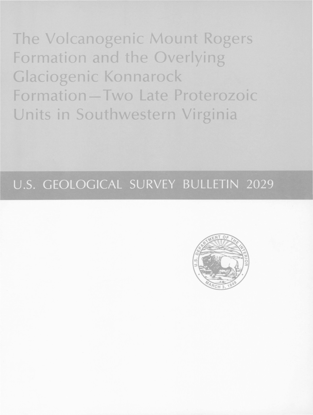 The Volcanogenic Mount Rogers Formation and the Overlying Glaciogenic Konnarock Formation-Two Late Proterozoic Units in Southwestern Virginia