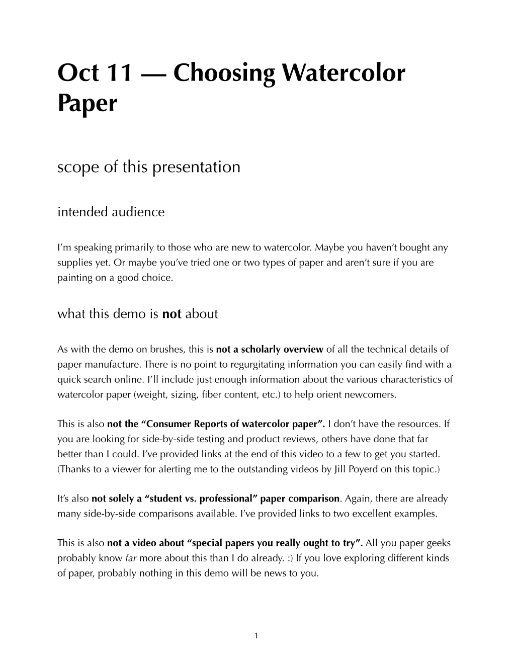 Oct 11 — Choosing Watercolor Paper Scope of This Presentation Intended Audience