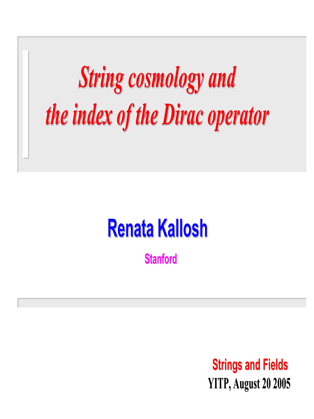 String Cosmology and the Index of the Dirac Operator