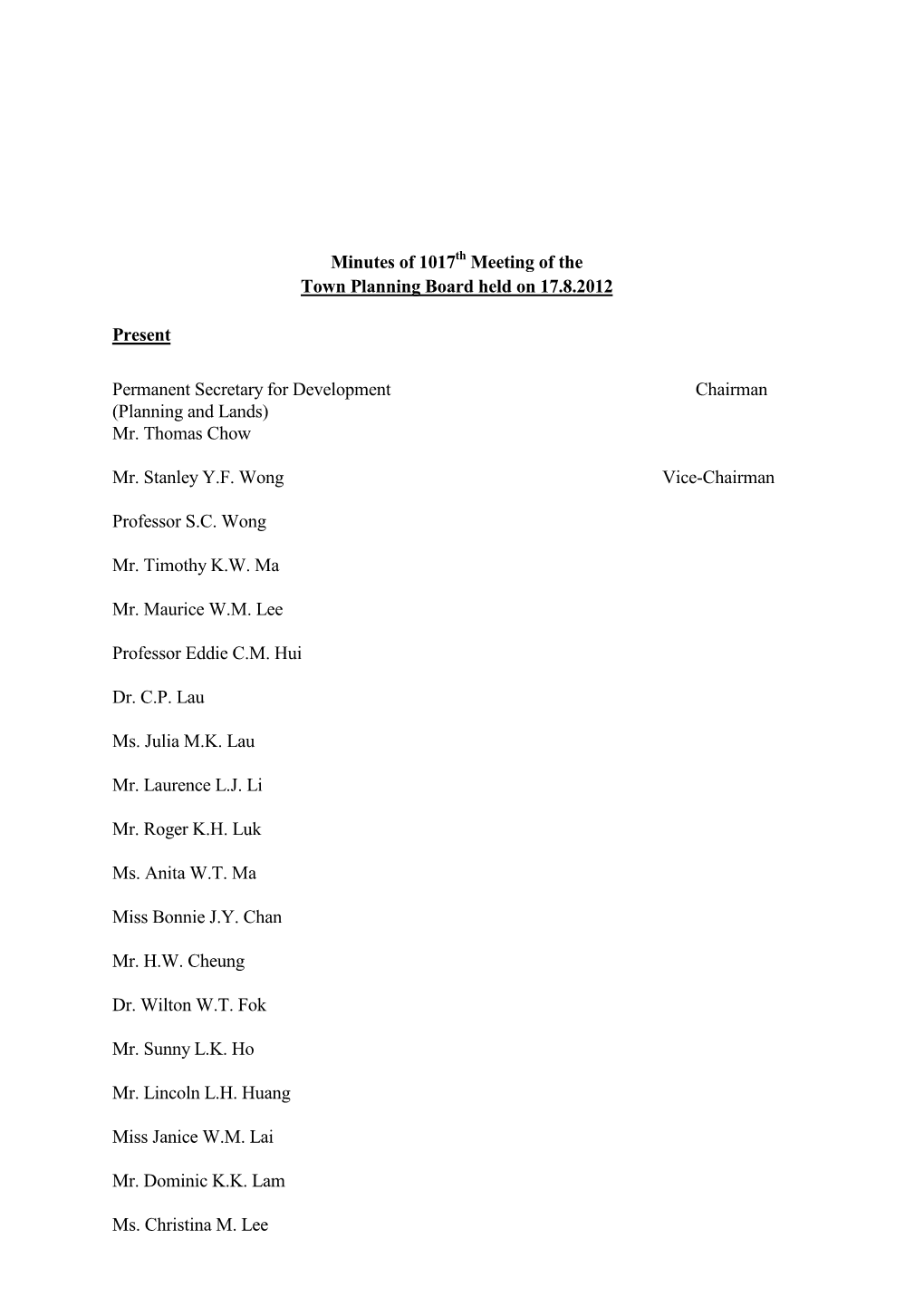 Minutes of 1017 Meeting of the Town Planning Board Held on 17.8.2012 Present Permanent Secretary for Development Chairman