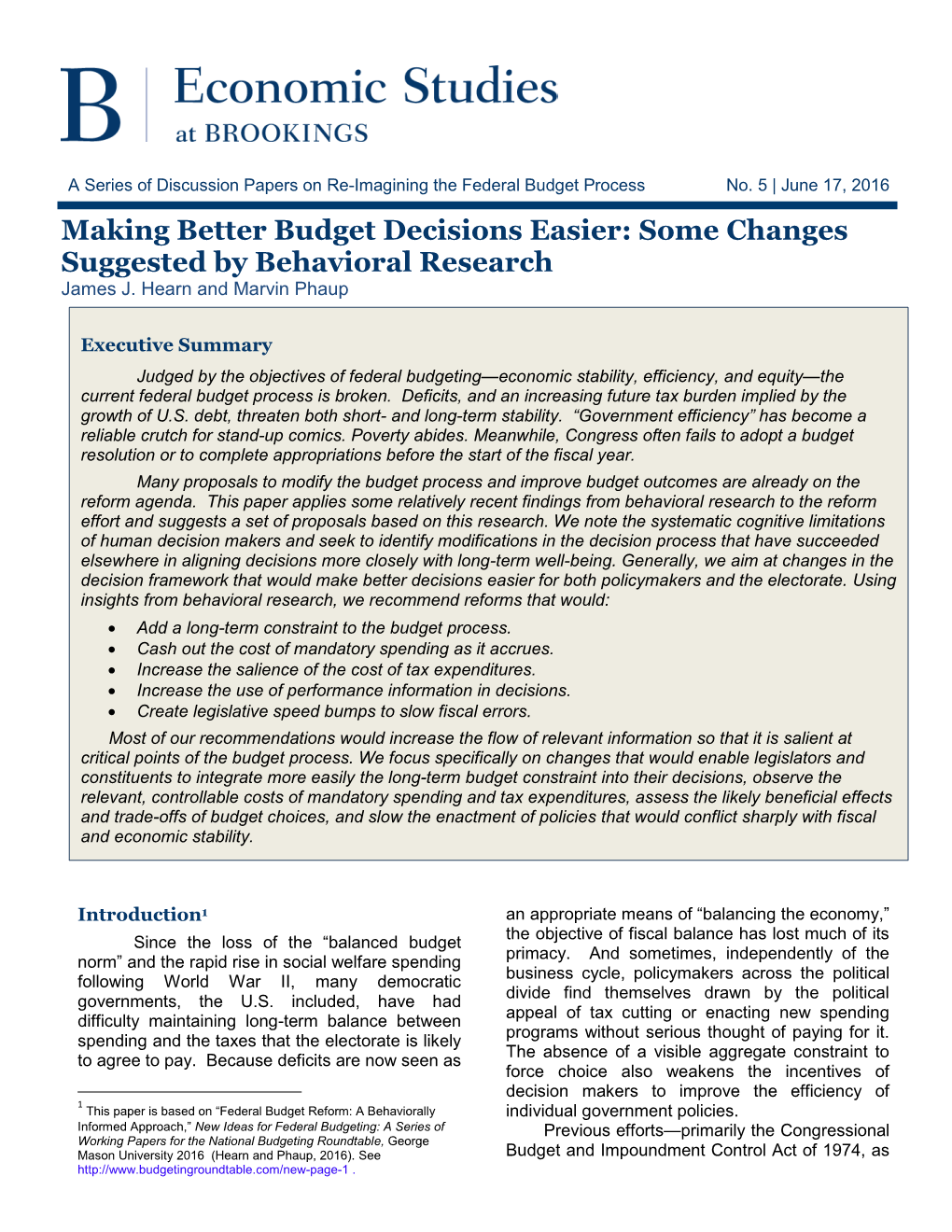 Making Better Budget Decisions Easier: Some Changes Suggested by Behavioral Research James J