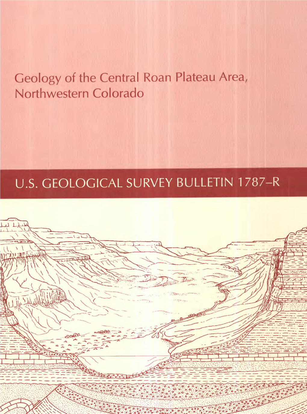 Geology of the Central Roan Plateau Area, Northwestern Colorado