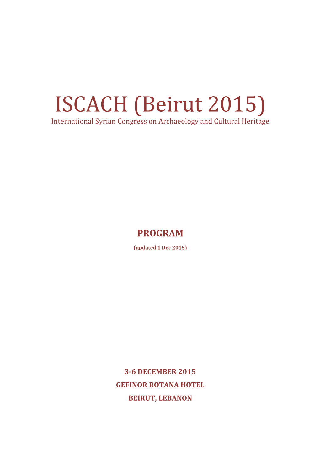 ISCACH (Beirut 2015) International Syrian Congress on Archaeology and Cultural Heritage