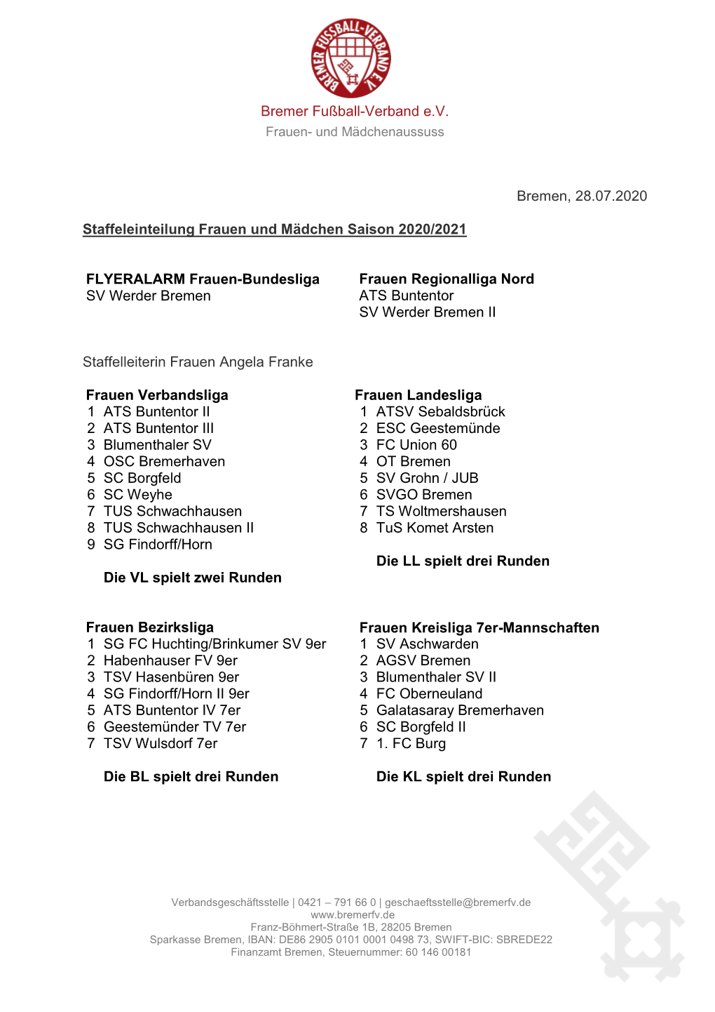 Bremen, 28.07.2020 Staffeleinteilung Frauen Und Mädchen Saison 2020/2021 Frauen Regionalliga Nord FLYERALARM Frauen-Bundesliga