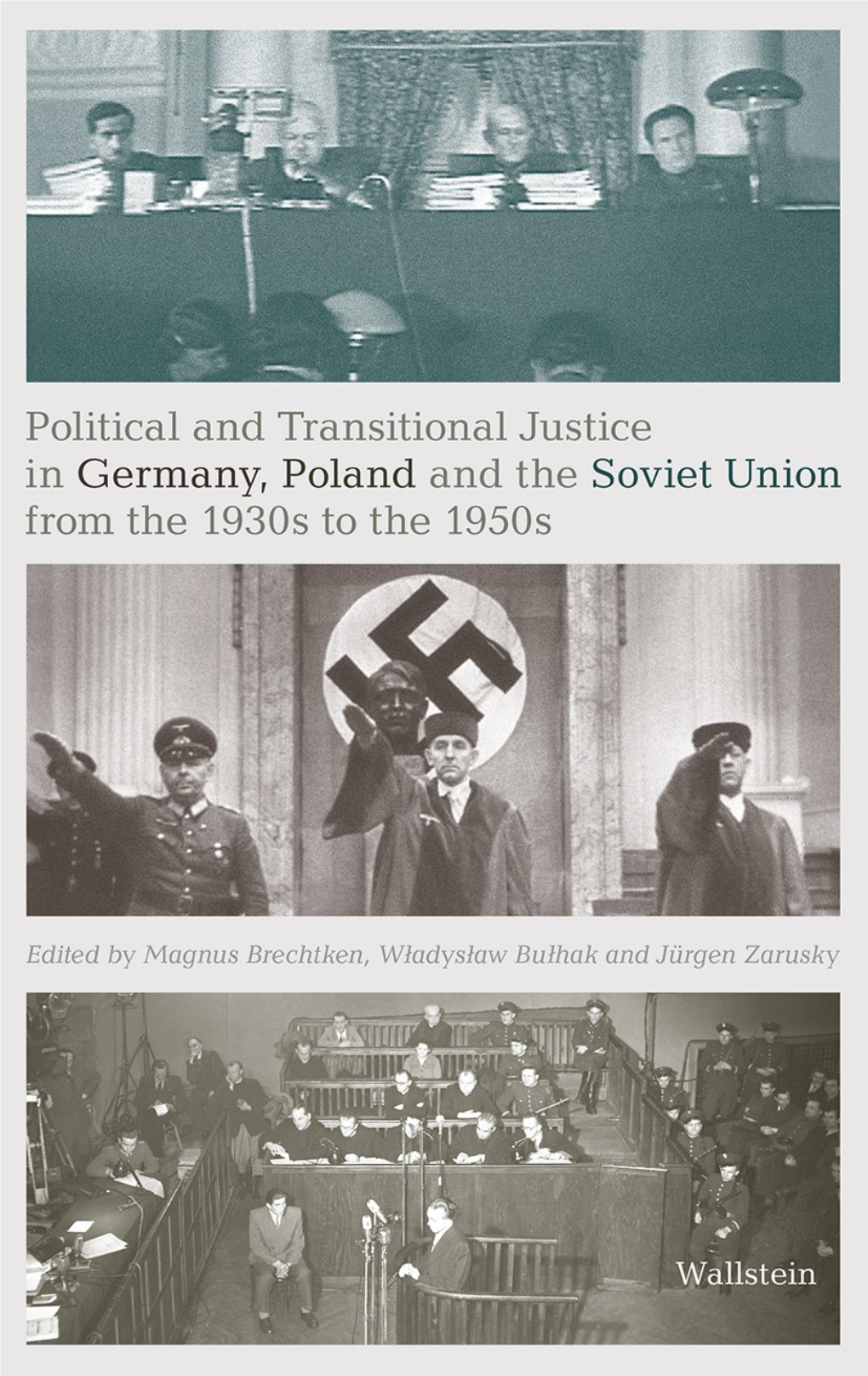 Political and Transitional Justice in Germany, Poland and the Soviet Union from the 1930S to the 1950S