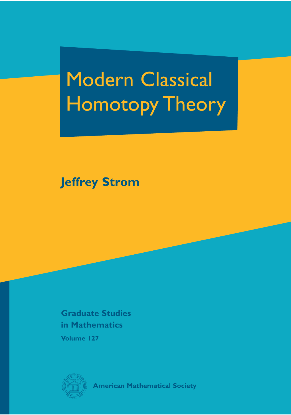 Modern Classical Homotopy Theory