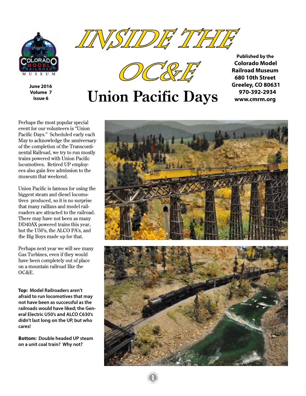 June 2016 Greeley, CO 80631 Volume 7 970-392-2934 Issue 6 Union Pacific Days