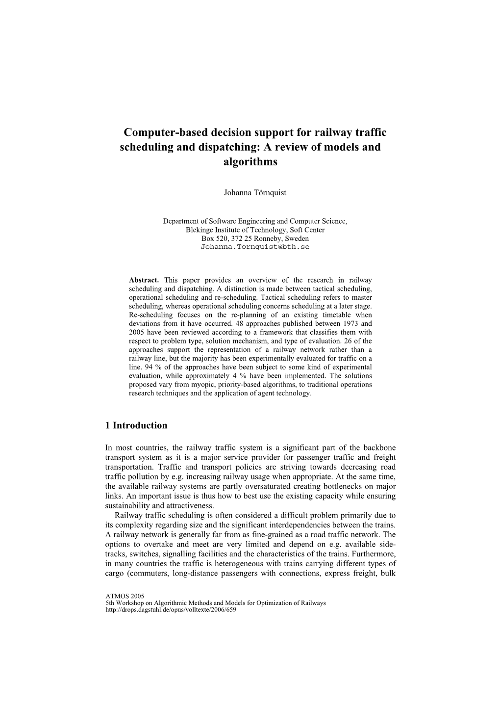 Computer-Based Decision Support for Railway Traffic Scheduling and Dispatching: a Review of Models and Algorithms