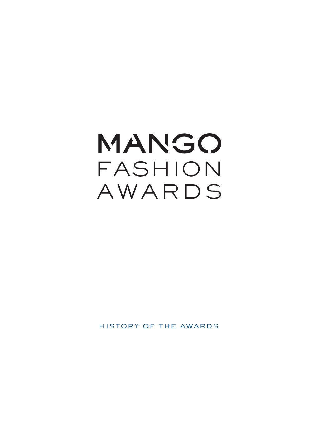 MANGO Fashion Awards in Order to Offer a New Media Platform for Emerging Talents and Offer Them the Opportunity to Produce and Market Their Collections