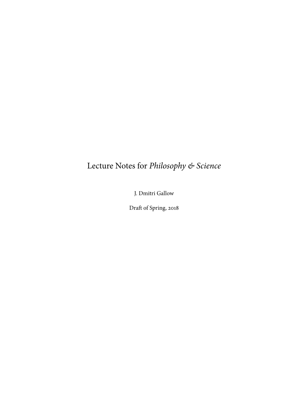 Lecture Notes for Philosophy & Science