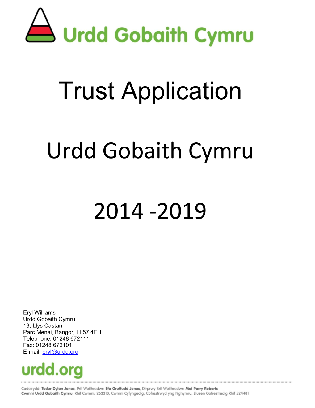 Trust Application Urdd Gobaith Cymru 2014
