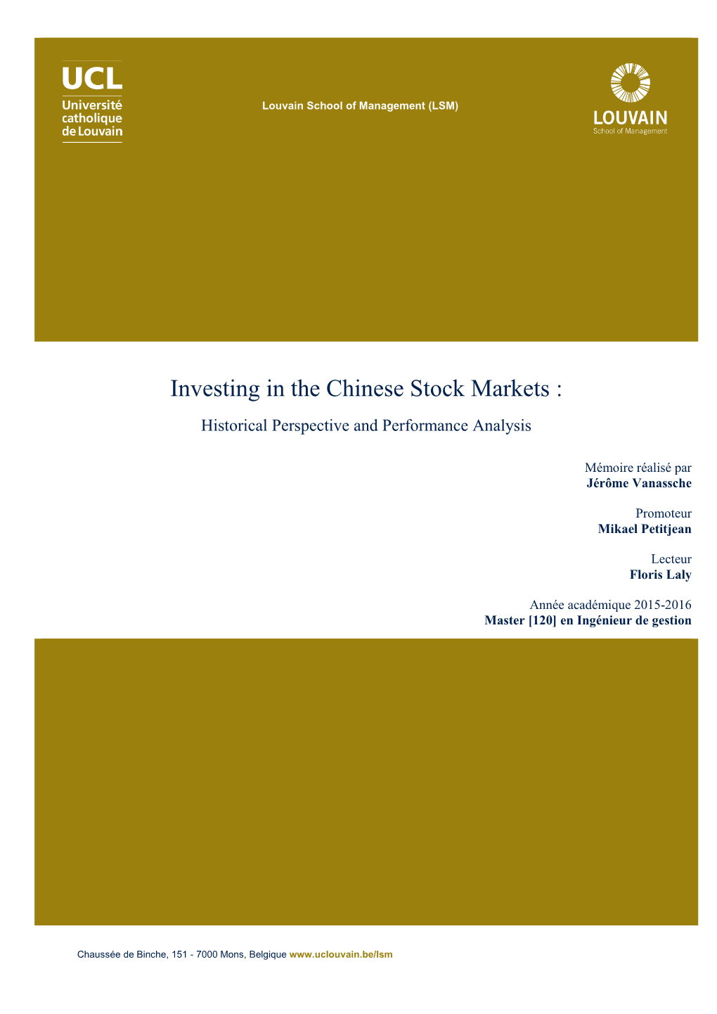 Investing in the Chinese Stock Markets : Historical Perspective and Performance Analysis