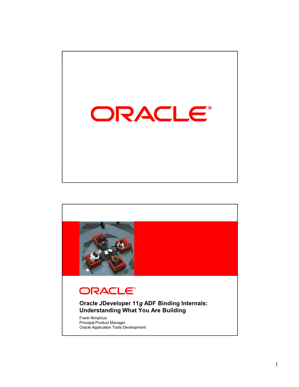 1 Oracle Jdeveloper 11G ADF Binding Internals