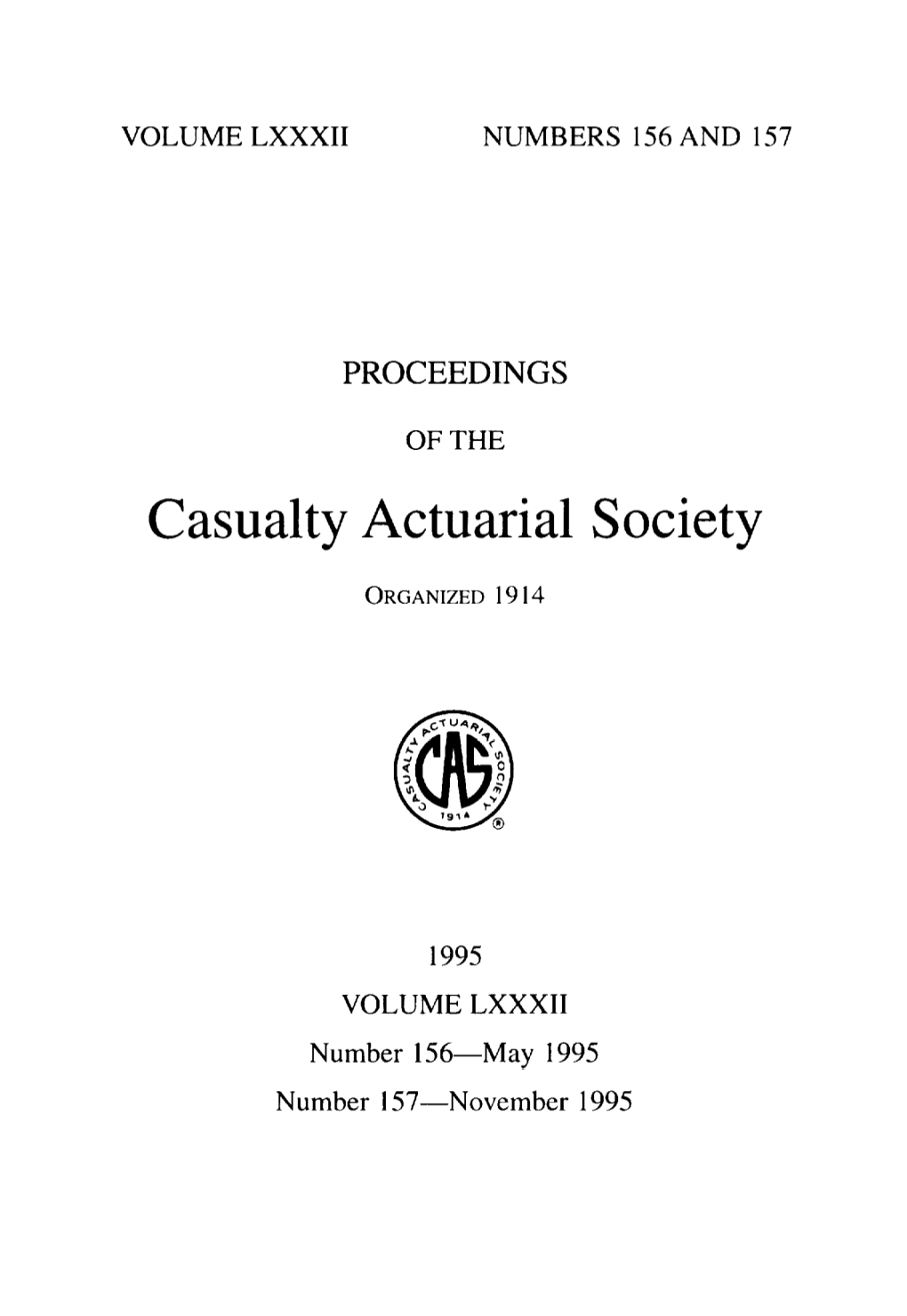 1995 Proceedings of the Casualty Actuarial Society, Volume LXXXII