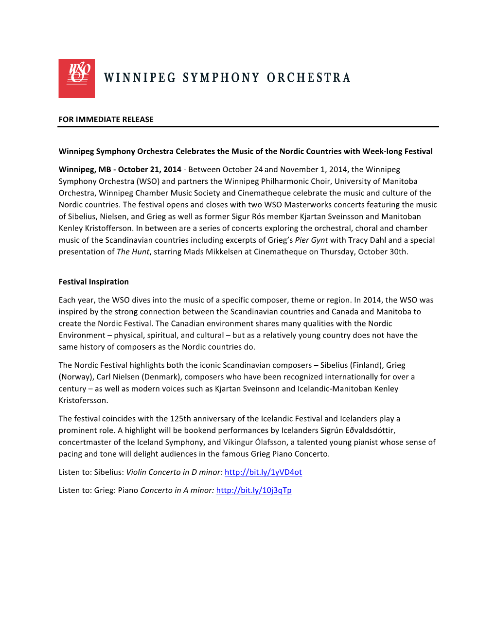 FOR IMMEDIATE RELEASE Winnipeg Symphony Orchestra Celebrates