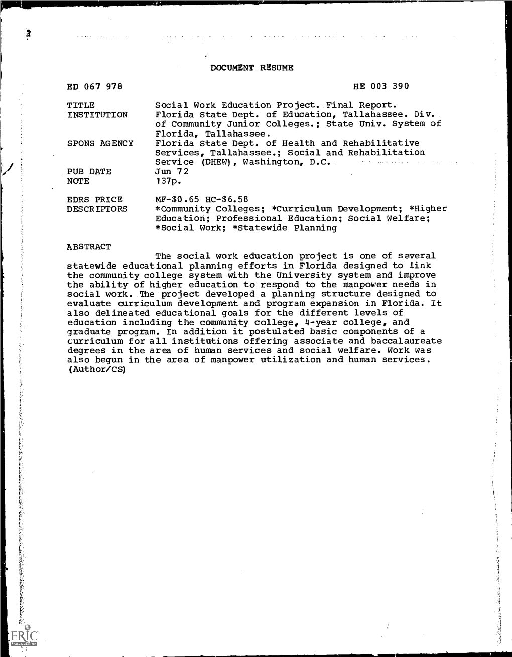 DOCUMENT RESUME ED 067 978 HE 003 390 of Community Junior