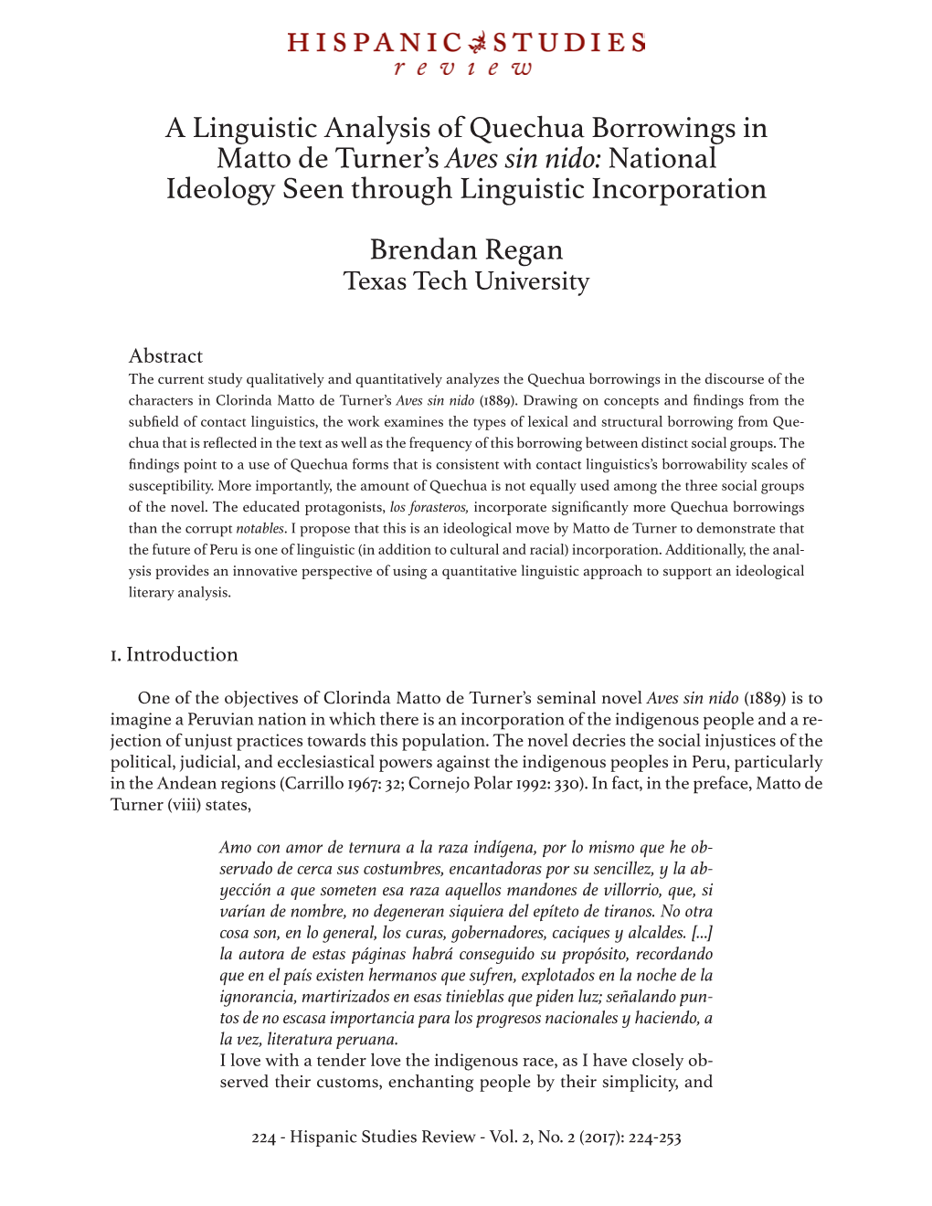 Aves Sin Nido: National Ideology Seen Through Linguistic Incorporation Brendan Regan Texas Tech University