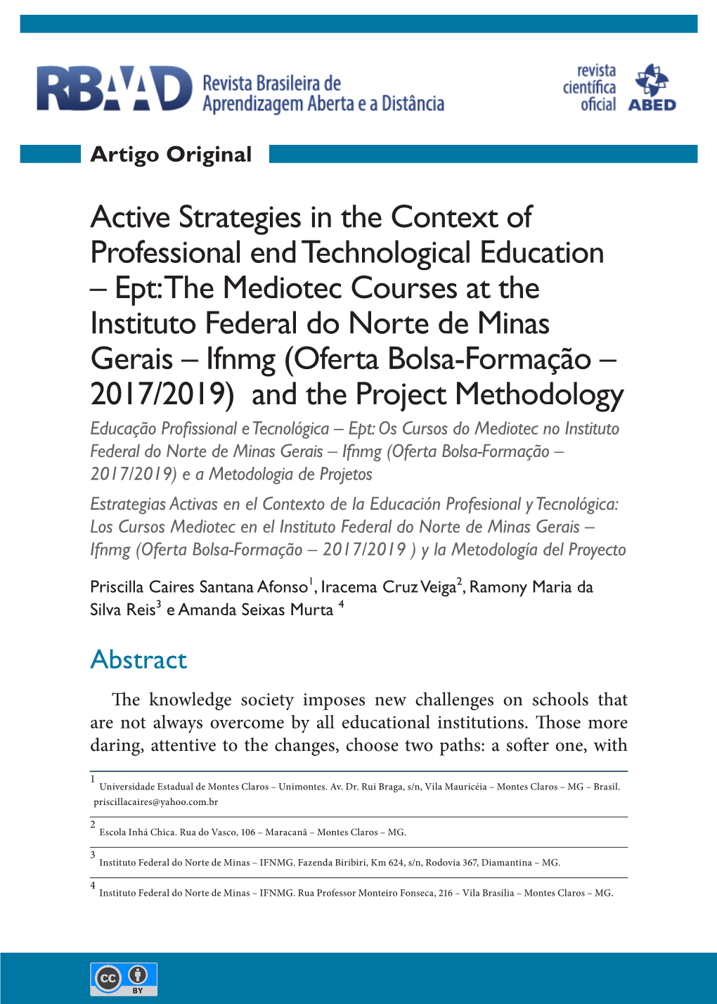 Active Strategies in the Context of Professional End Technological