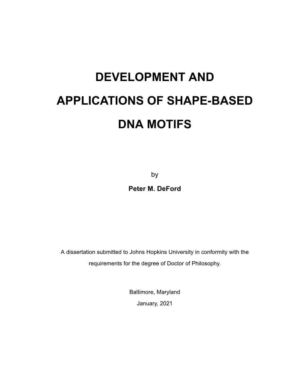 Development and Applications of Shape-Based Dna Motifs