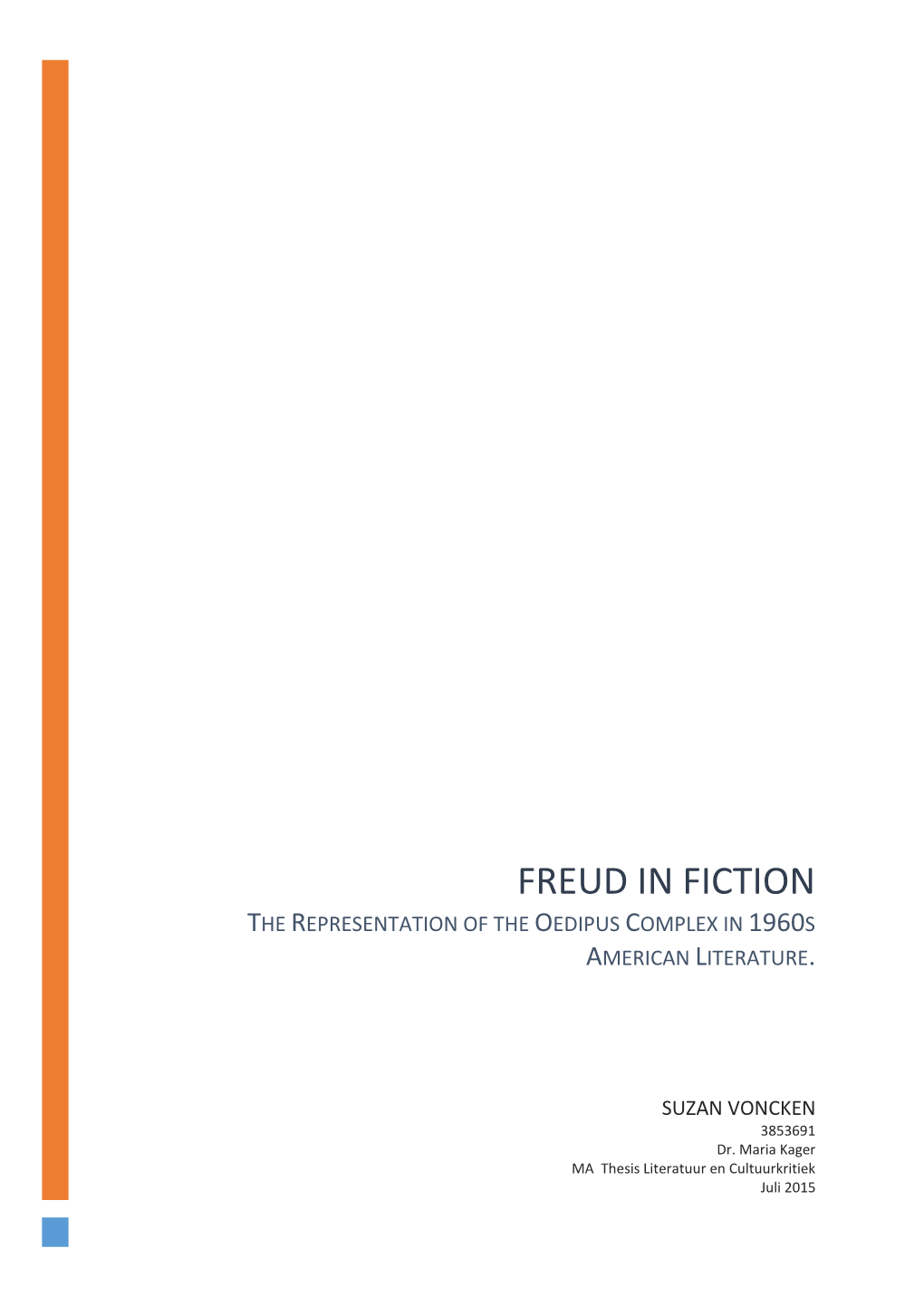 Freud in Fiction the Representation of the Oedipus Complex in 1960S American Literature