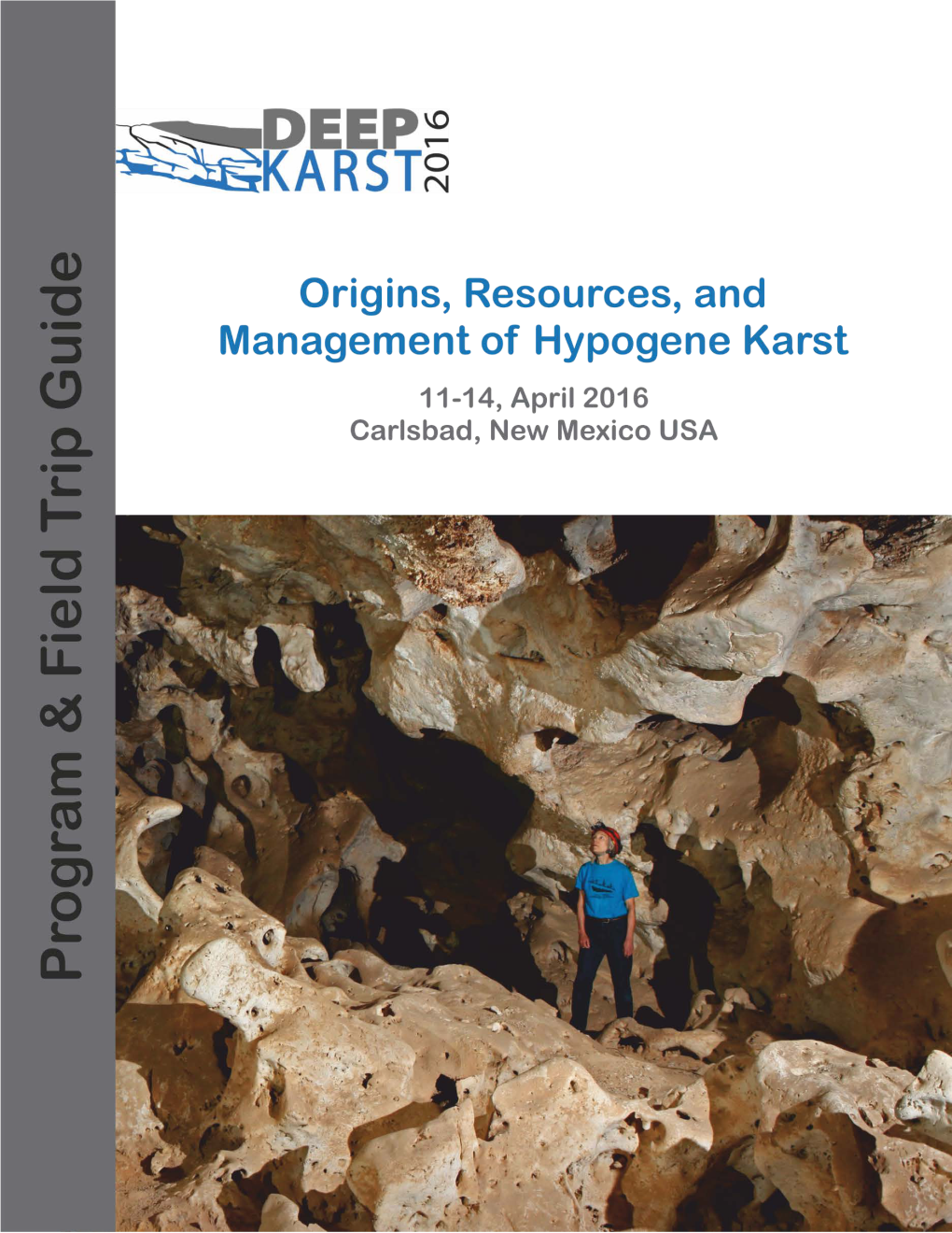 Hypogenic Morphologies and Speleothems in Caves in the Murcia Region, Southeastern Spain