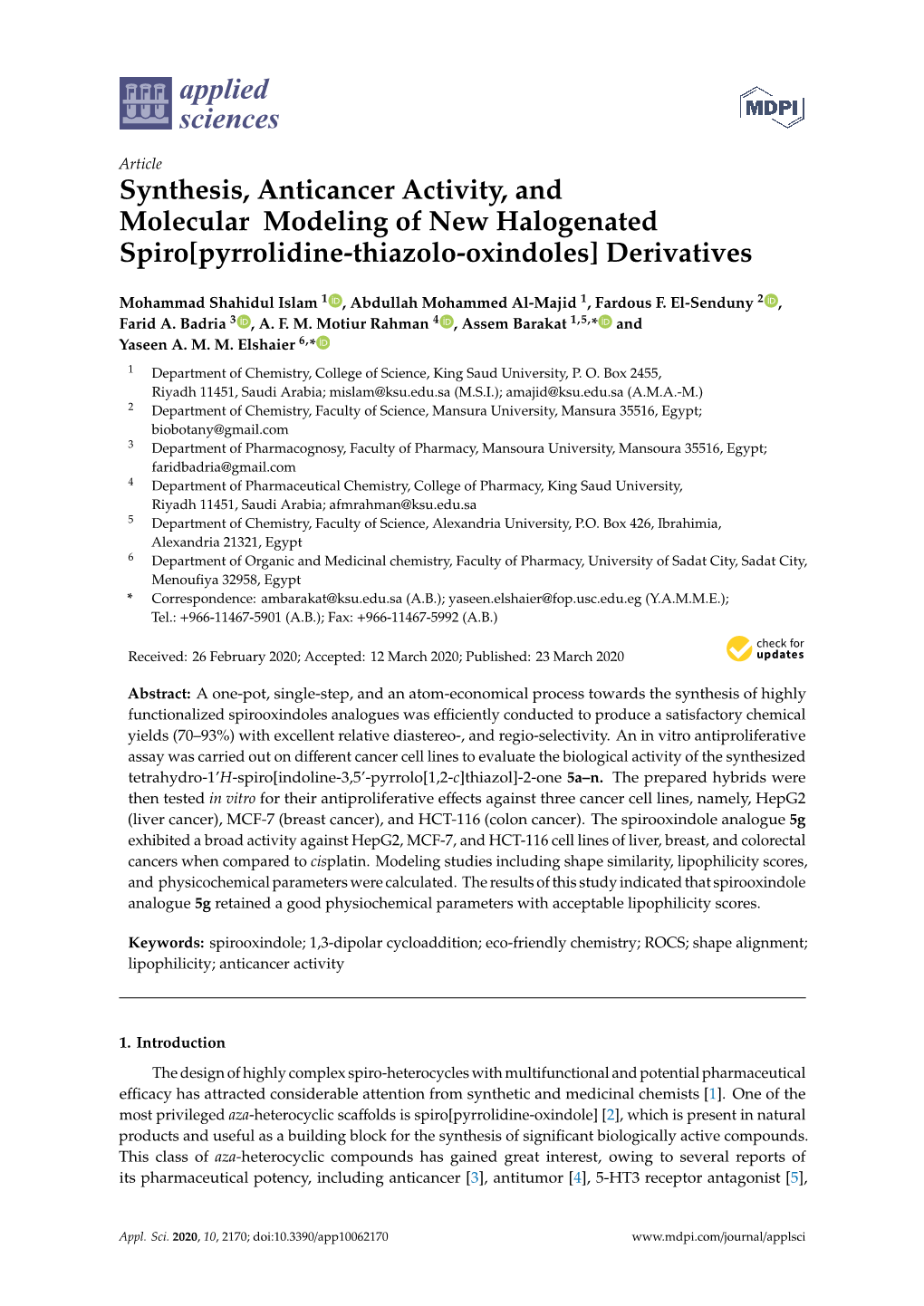 Synthesis, Anticancer Activity, and Molecular Modeling of New Halogenated Spiro[Pyrrolidine-Thiazolo-Oxindoles] Derivatives