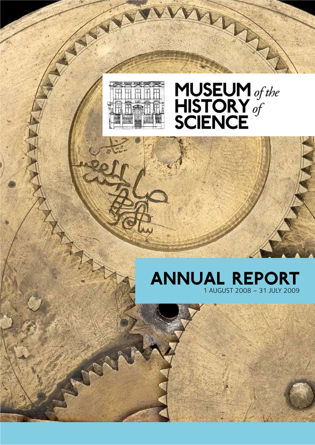 Annual Report 1 August 2008 – 31 July 2009