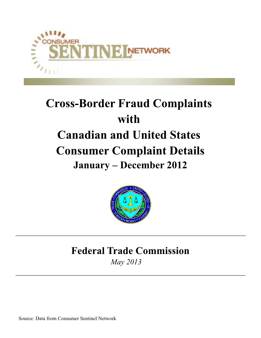 Cross-Border Fraud Complaints with Canadian and United States Consumer Complaint Details January – December 2012