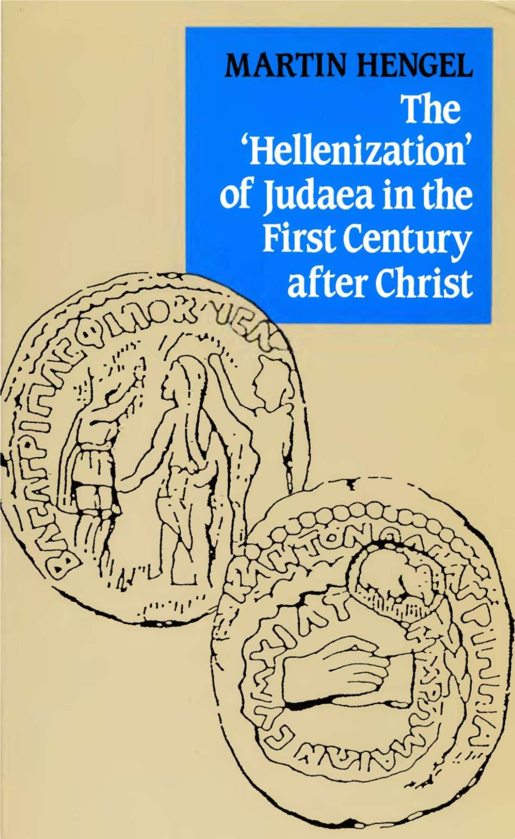 'Hellenistic' Judaism, Or the Earliest 'Palestinian' Community and the 'Hellenistic' Communities with a Jewish Christian and Gentile Christian Stamp