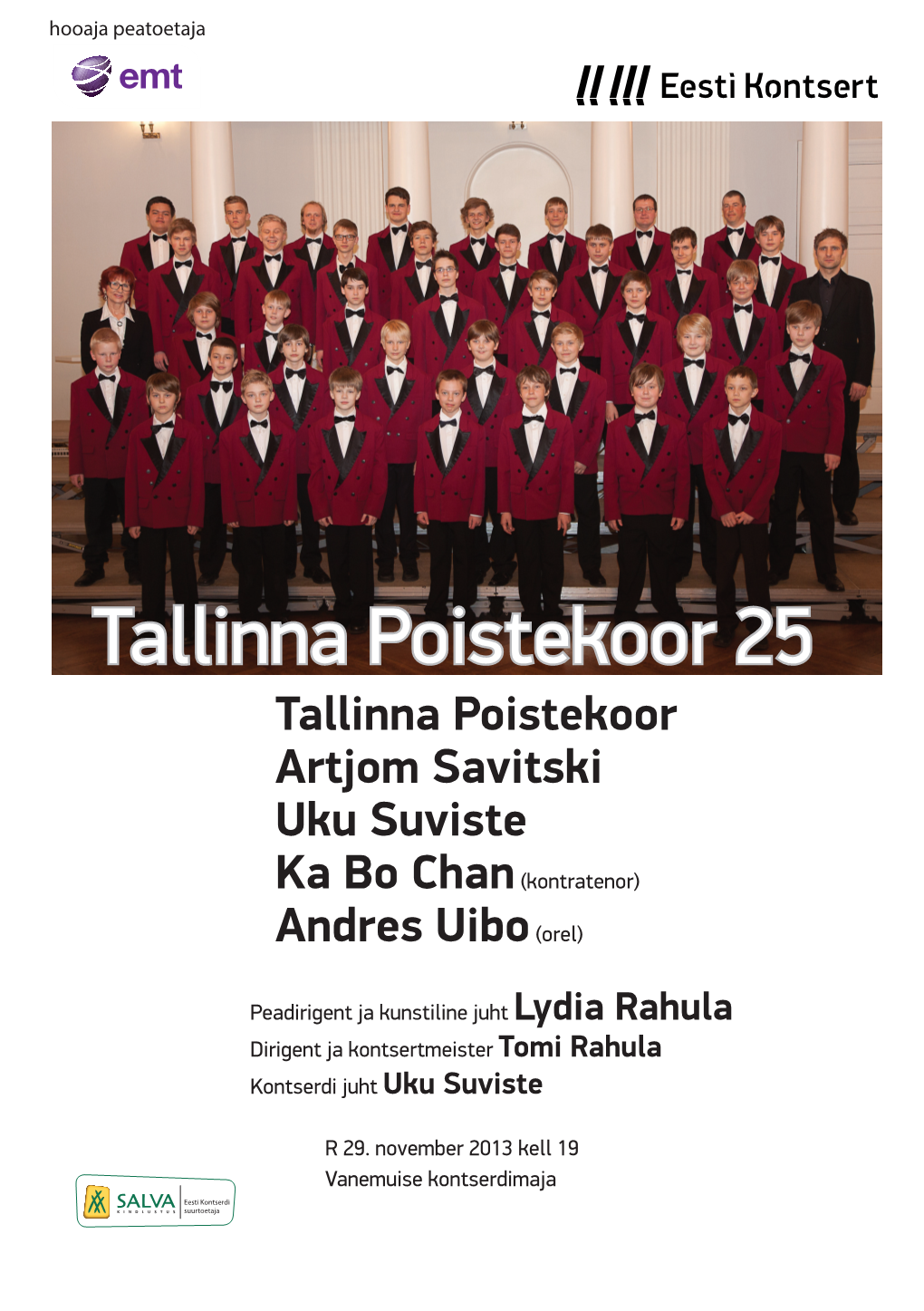 Tallinna Poistekoor 25 Tallinna Poistekoor Artjom Savitski Uku Suviste Ka Bo Chan (Kontratenor) Andres Uibo (Orel)