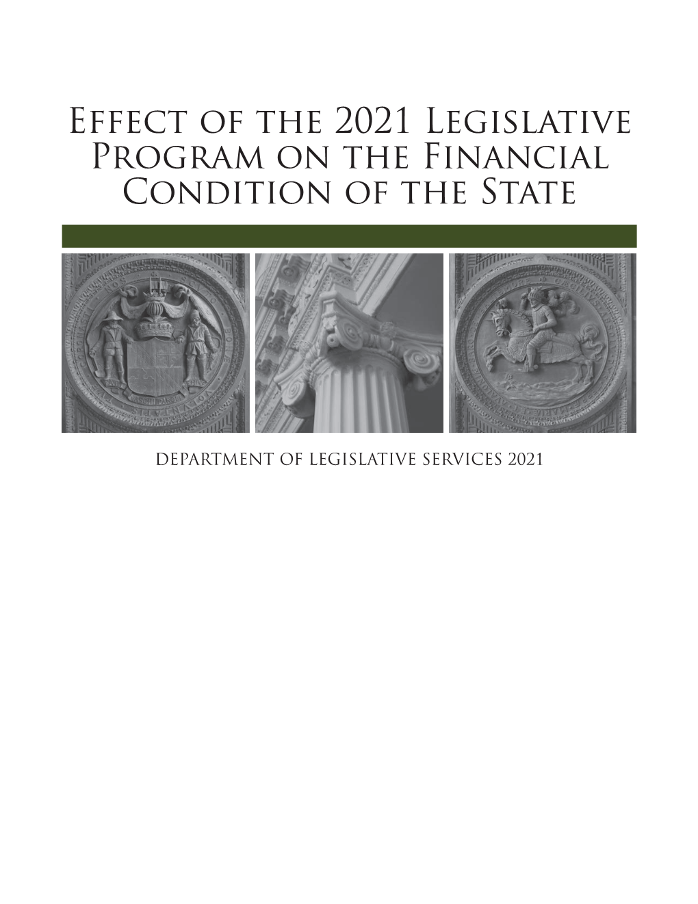 Effect of the 2021 Legislative Program on the Financial Condition of the State