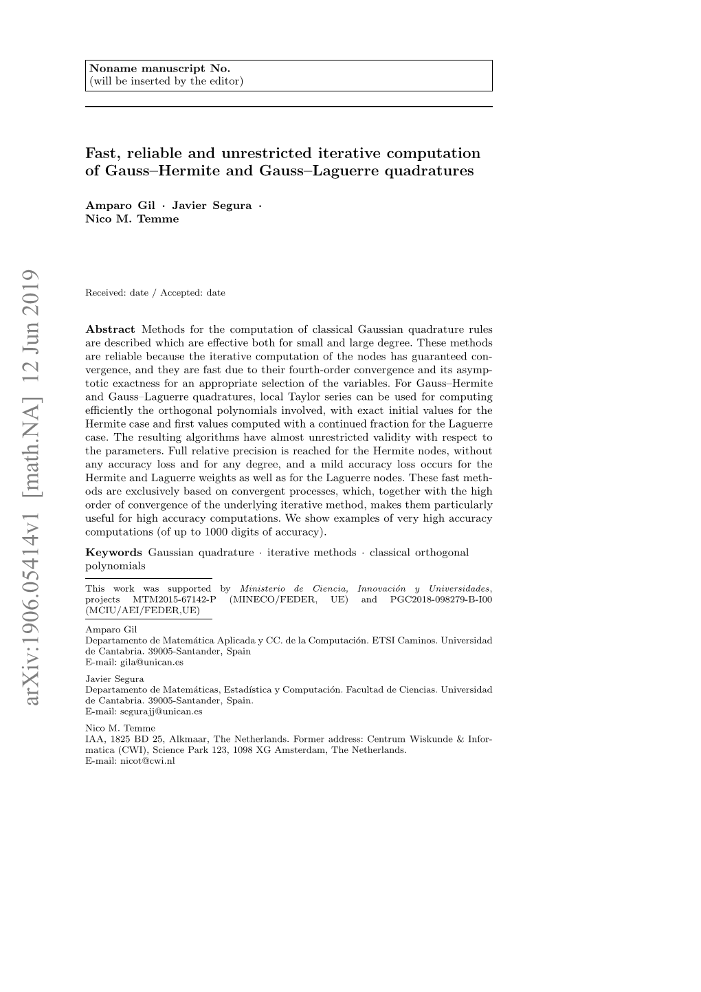 Fast, Reliable and Unrestricted Iterative Computation of Gauss--Hermite and Gauss--Laguerre Quadratures