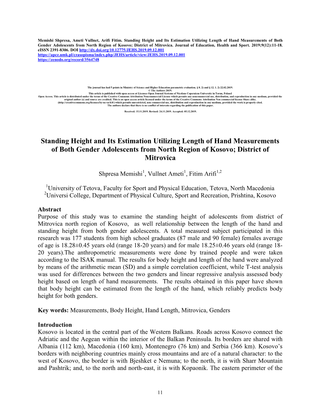 Standing Height and Its Estimation Utilizing Length of Hand Measurements of Both Gender Adolescents from North Region of Kosovo; District of Mitrovica