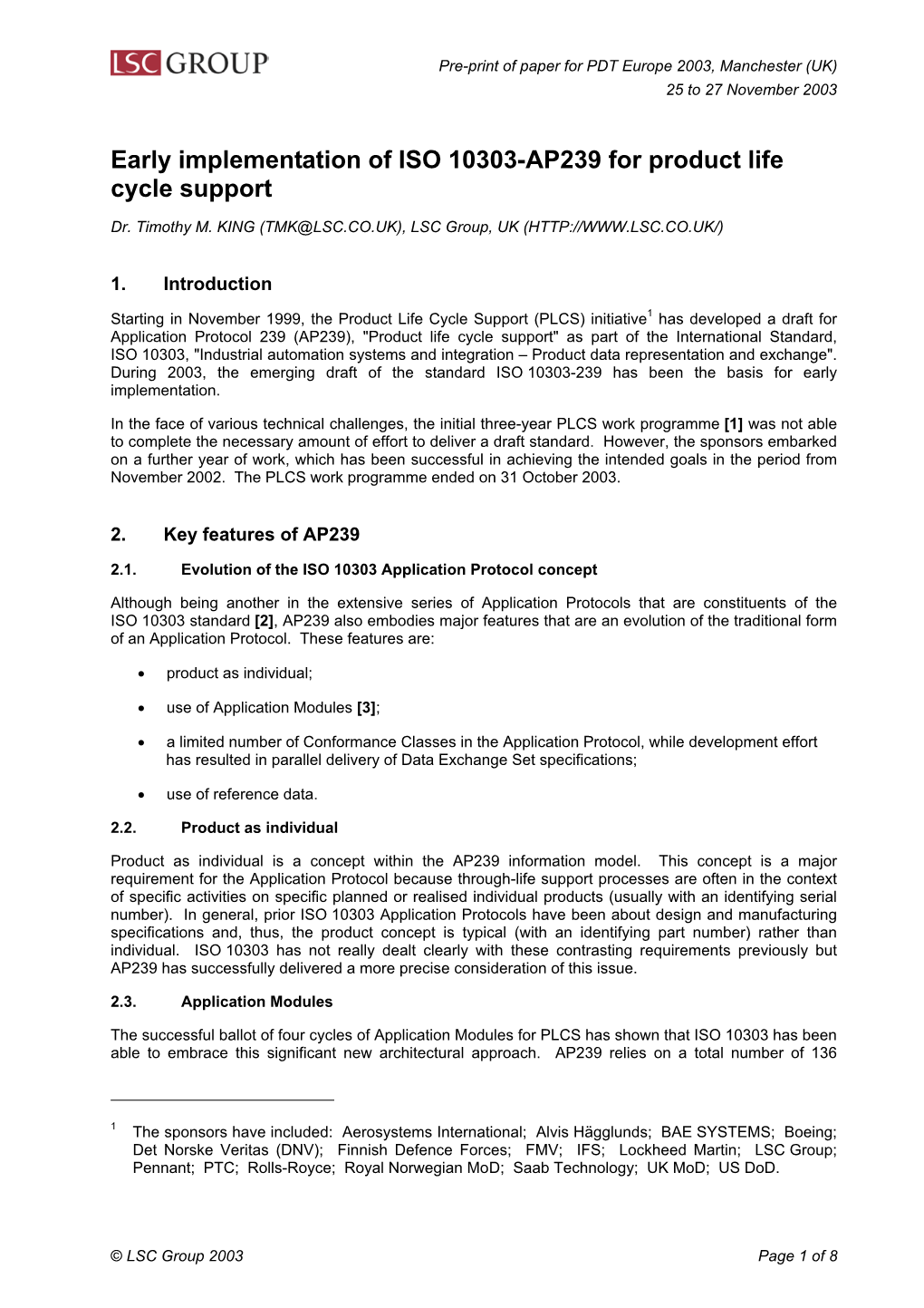 Early Implementation of ISO 10303-AP239 for Product Life Cycle Support